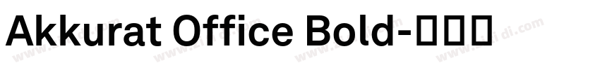 Akkurat Office Bold字体转换 Akkurat Office Bold字体转换